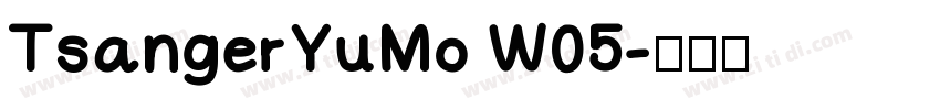 TsangerYuMo W05字体转换
